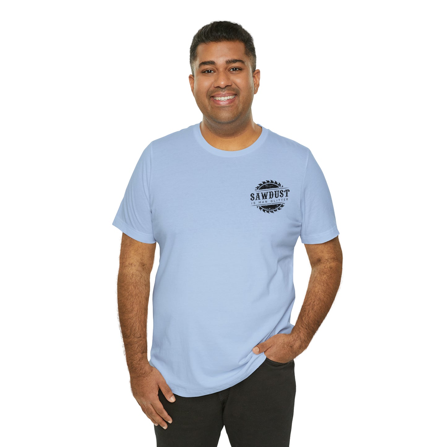 Sawdust Is Man Glitter, Jersey Short Sleeve Tee
