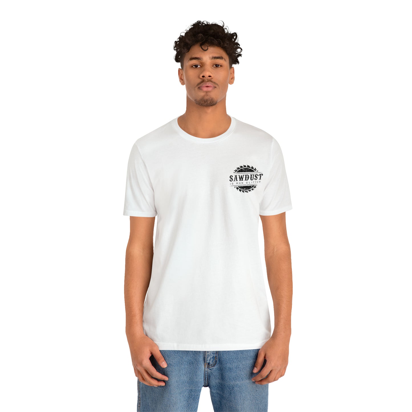 Sawdust Is Man Glitter, Jersey Short Sleeve Tee