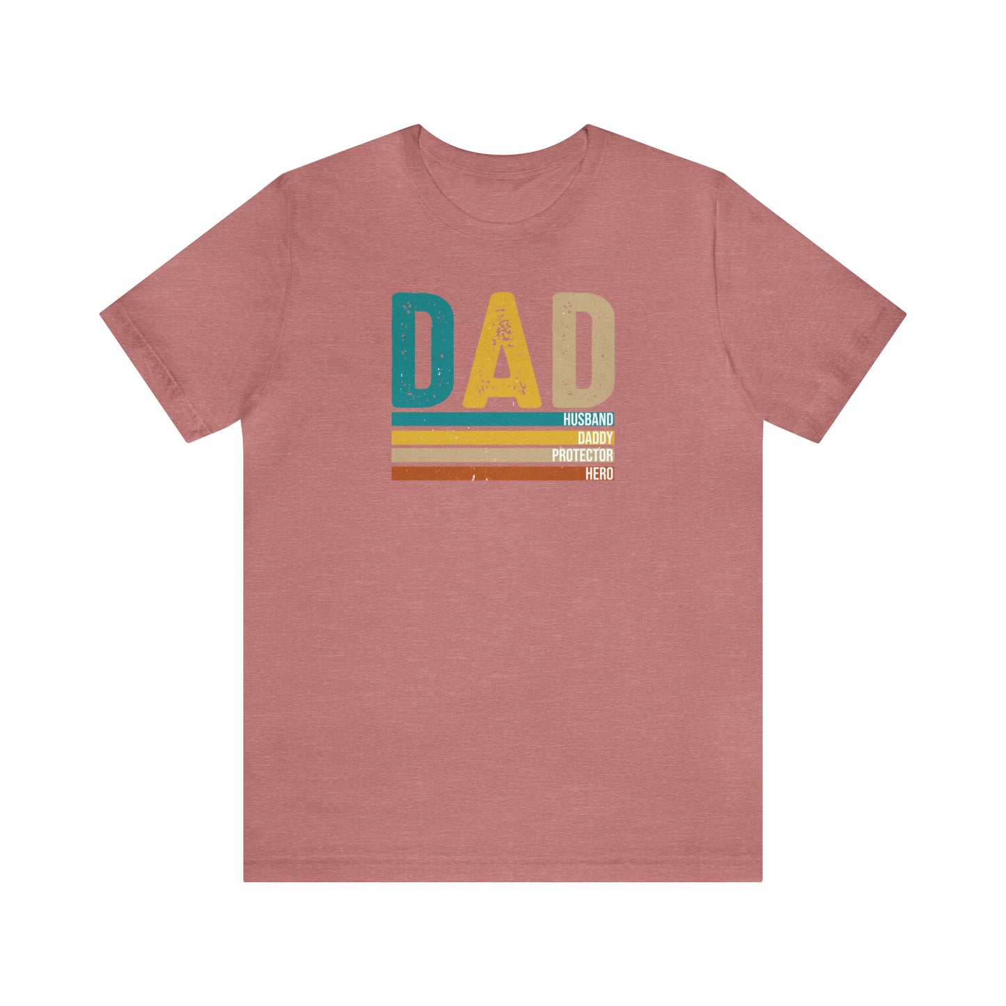 Dad, Husband, Daddy, Protector, Hero Print Jersey Short Sleeve Tee