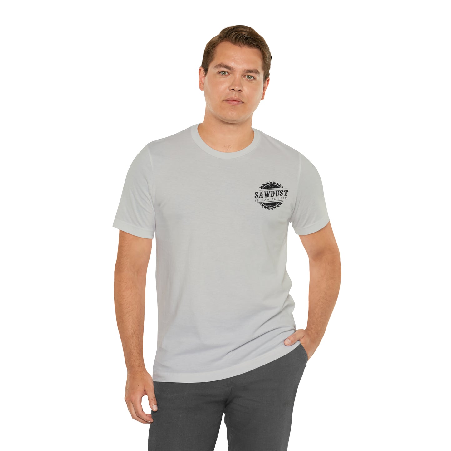 Sawdust Is Man Glitter, Jersey Short Sleeve Tee