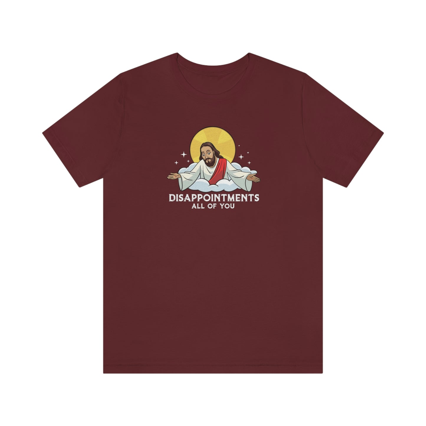 Funny Jesus, Disappointments All Of You, Jersey Short Sleeve Tee