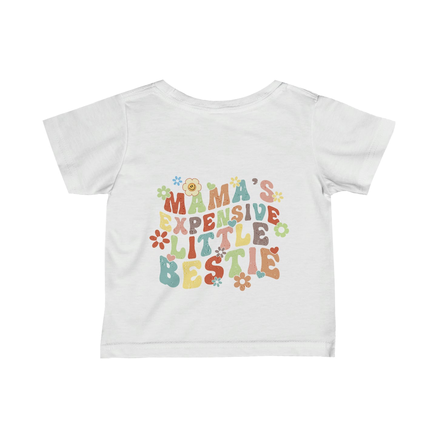 Momma’s Expensive Little Bestie Print, Infant Fine Jersey Tee