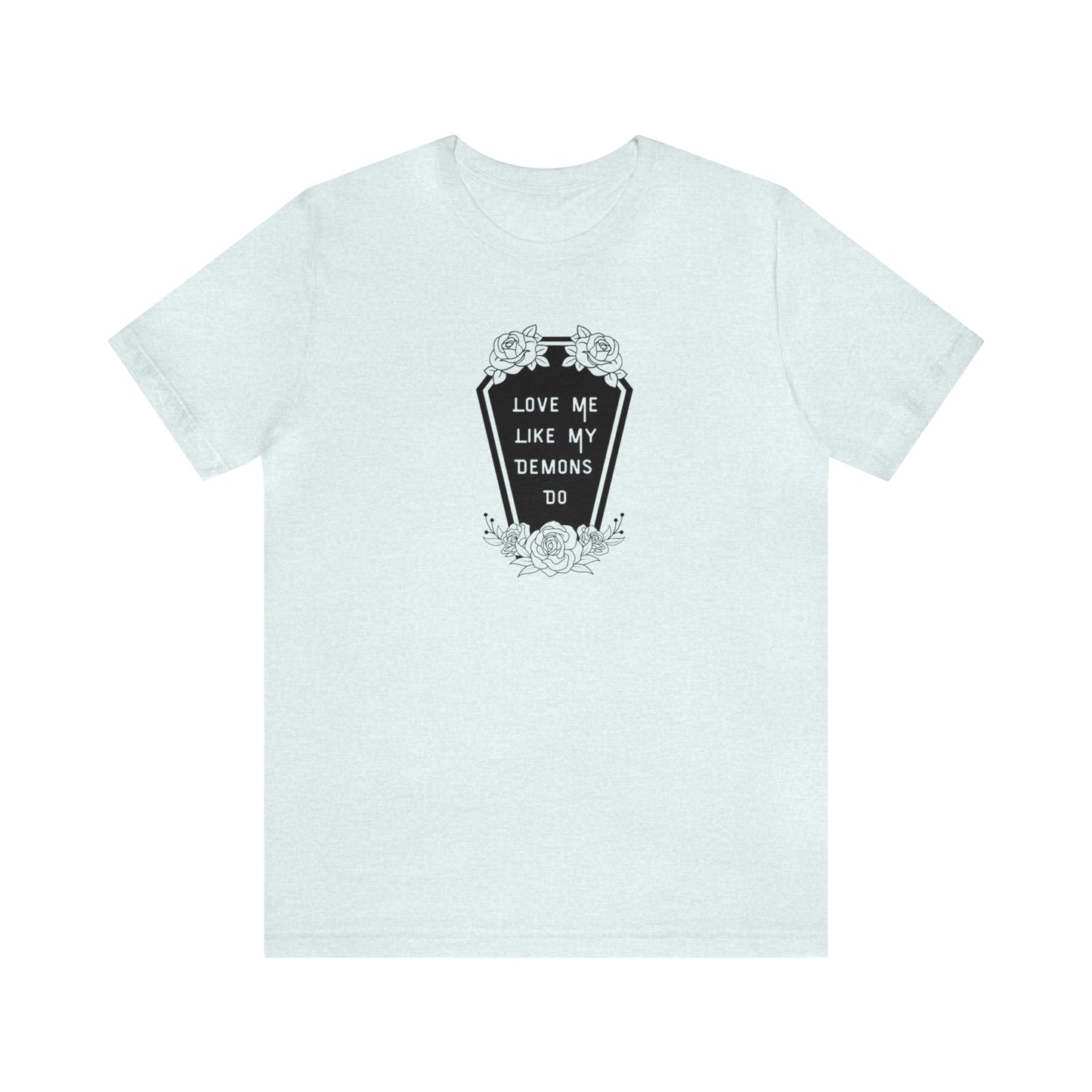 Love Me Like My Demons Do Print Jersey Short Sleeve Tee