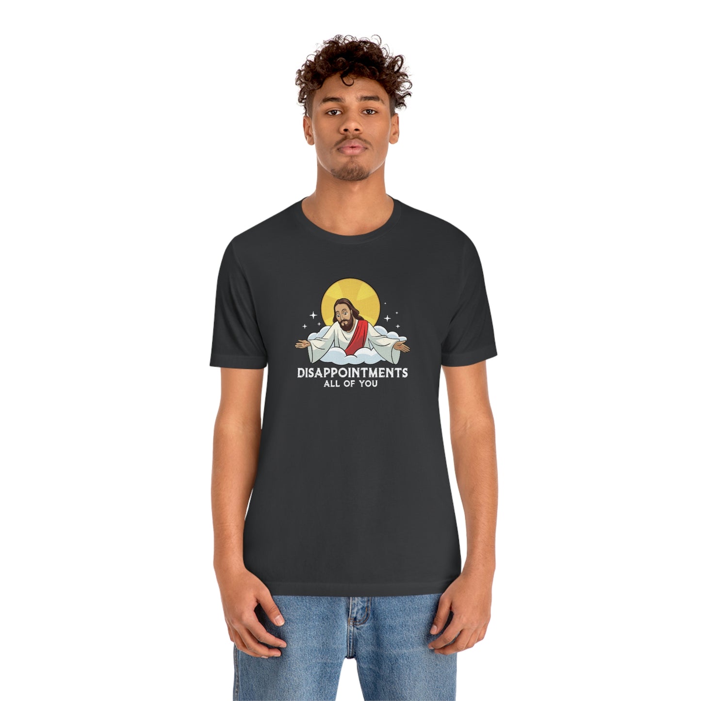 Funny Jesus, Disappointments All Of You, Jersey Short Sleeve Tee
