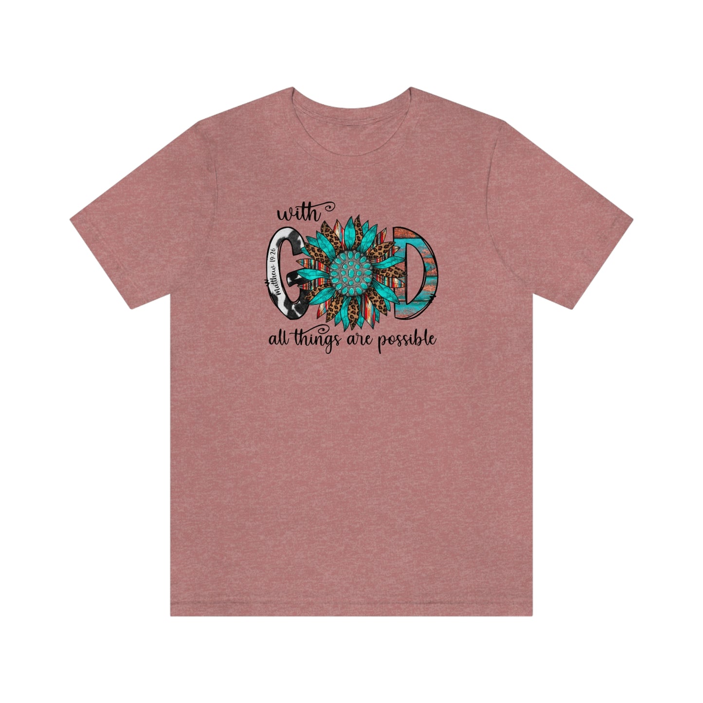With God All Things Are Possible Unisex Jersey Short Sleeve Tee