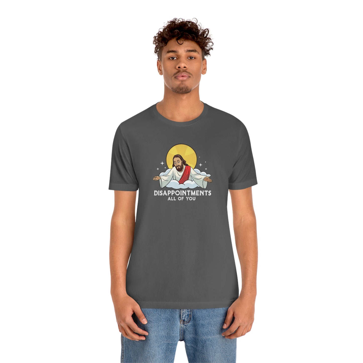 Funny Jesus, Disappointments All Of You, Jersey Short Sleeve Tee