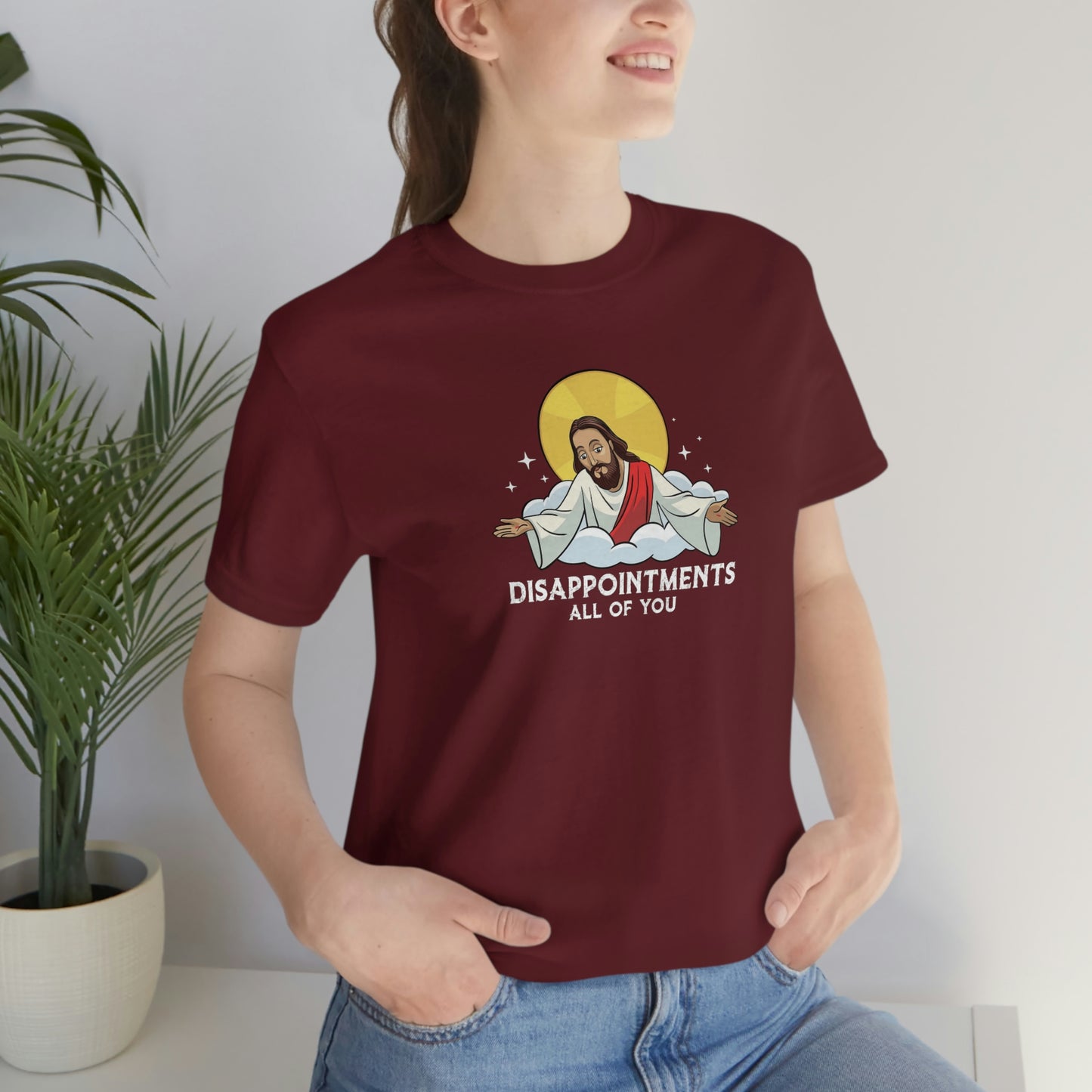 Funny Jesus, Disappointments All Of You, Jersey Short Sleeve Tee