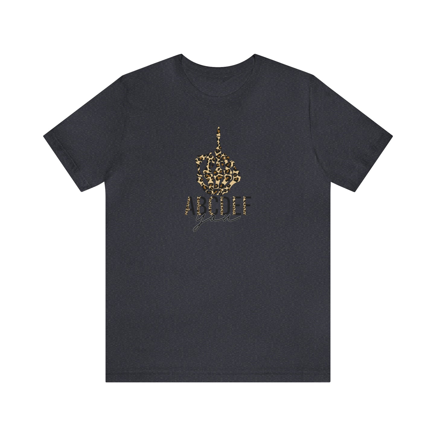 ABCDEF You Print, Jersey Short Sleeve Tee