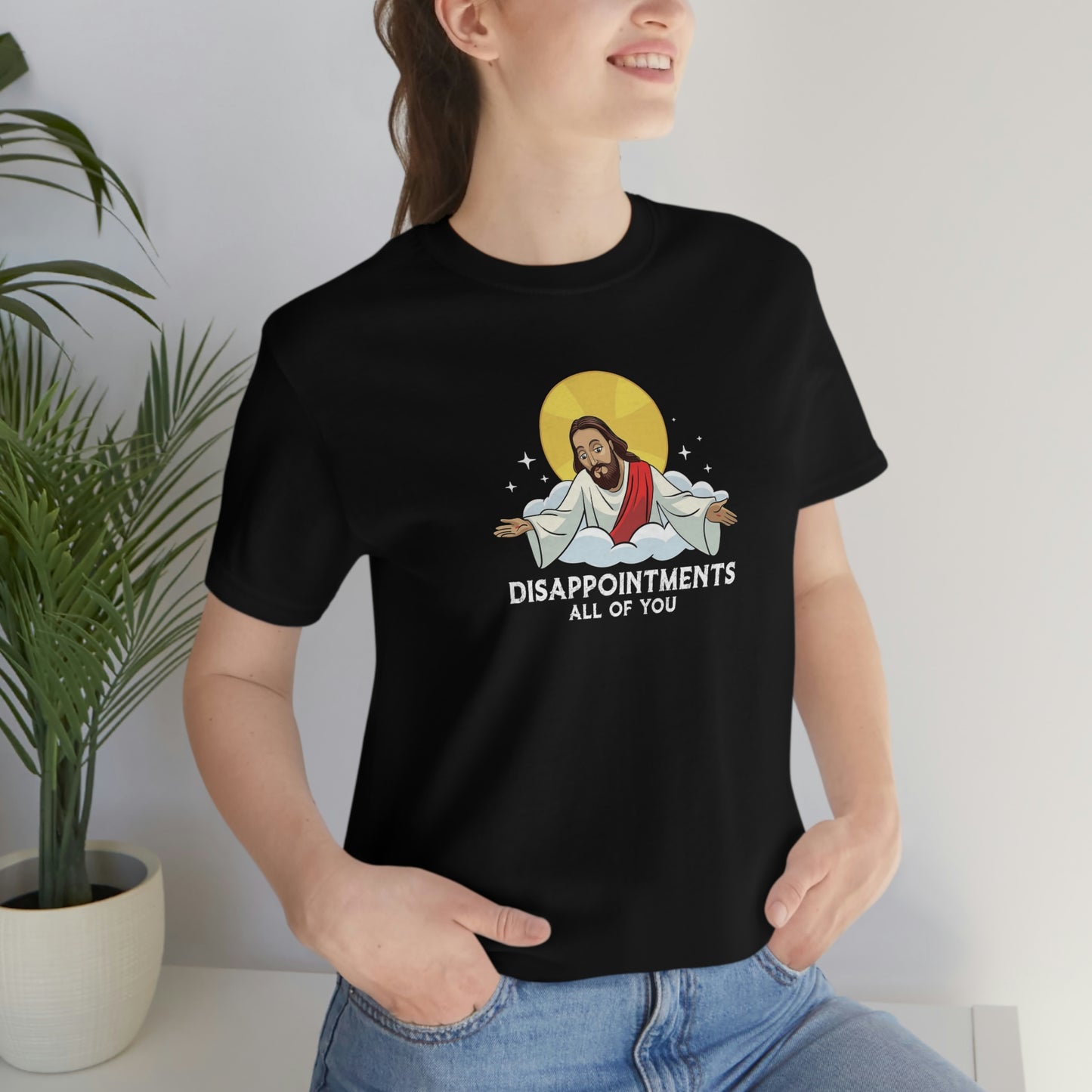 Funny Jesus, Disappointments All Of You, Jersey Short Sleeve Tee