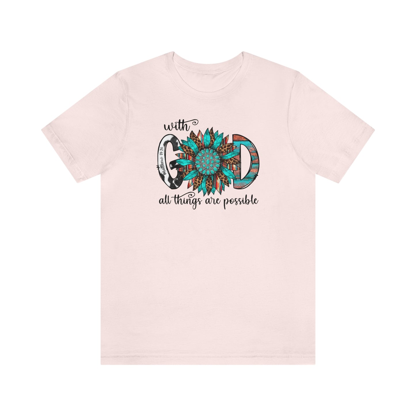 With God All Things Are Possible Unisex Jersey Short Sleeve Tee