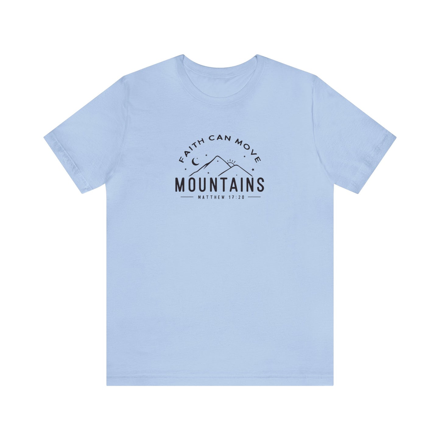 Faith Can Move Mountains Print Jersey Short Sleeve Tee