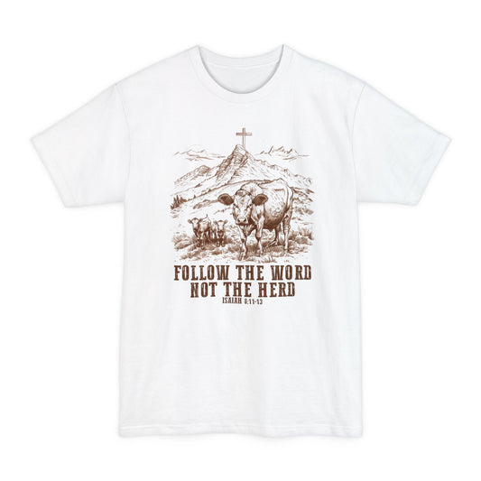 Graphic Tee: Follow The Word, Not The Herd