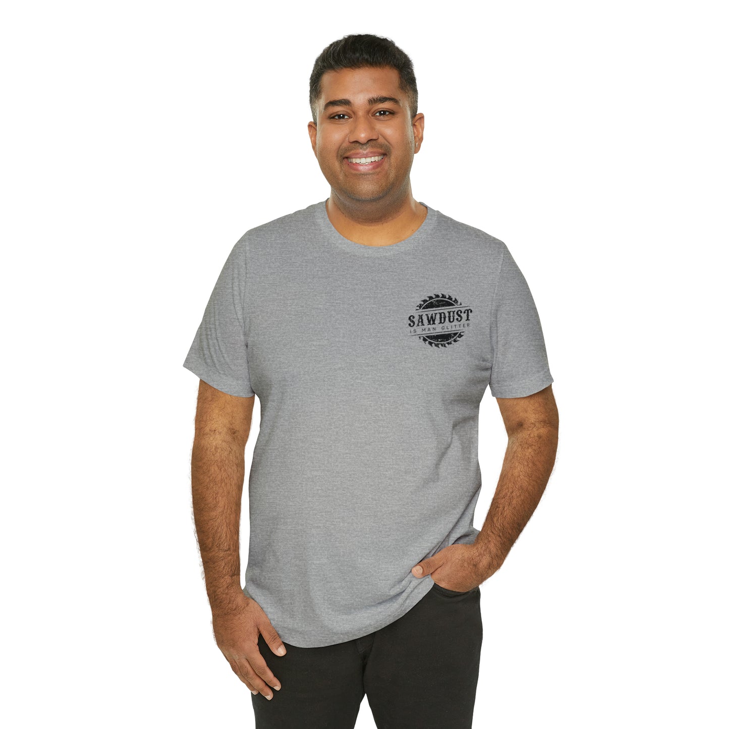 Sawdust Is Man Glitter, Jersey Short Sleeve Tee