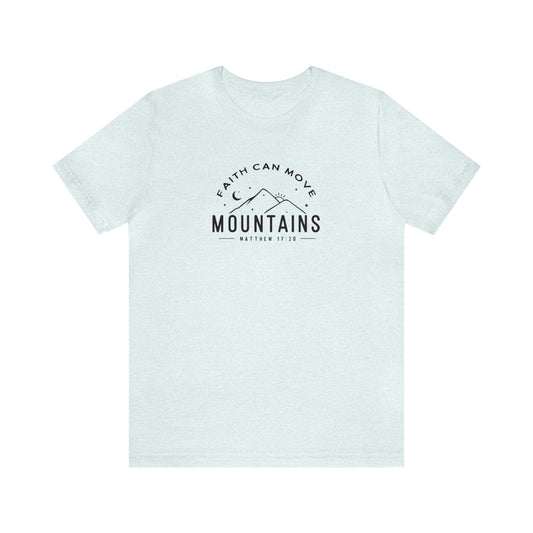 Faith Can Move Mountains Print Jersey Short Sleeve Tee