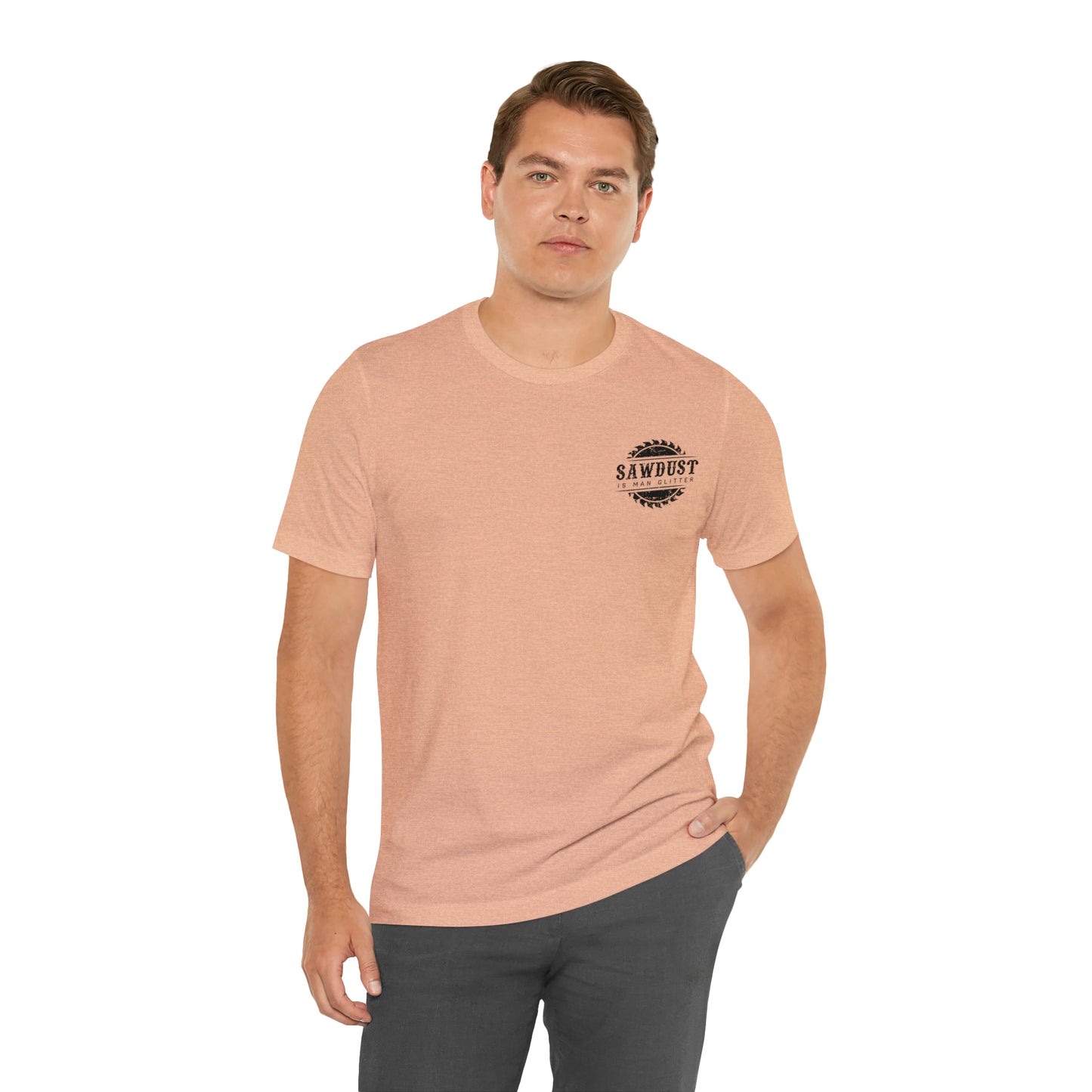 Sawdust Is Man Glitter, Jersey Short Sleeve Tee