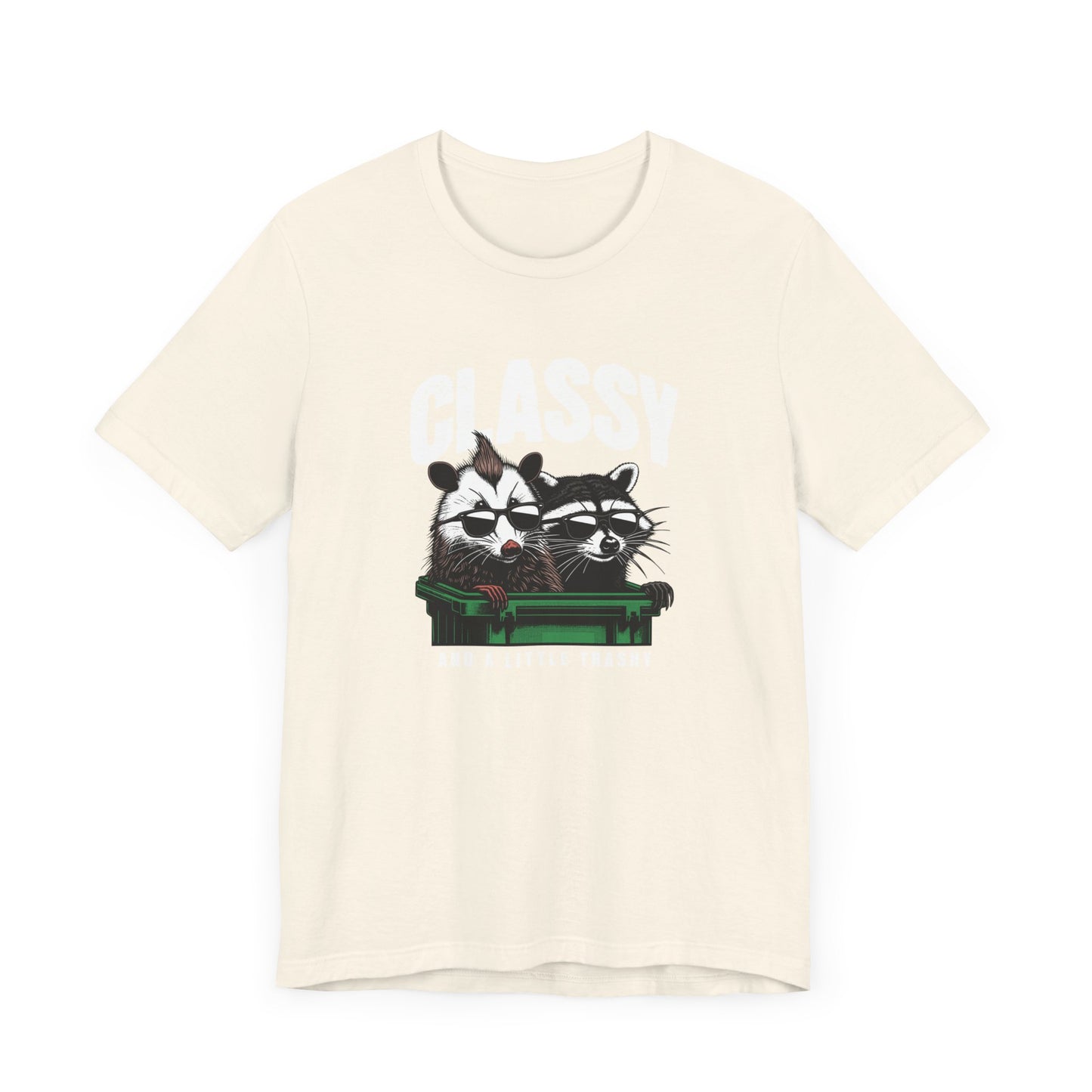Classy And A Little Trashy Jersey Short Sleeve Tee