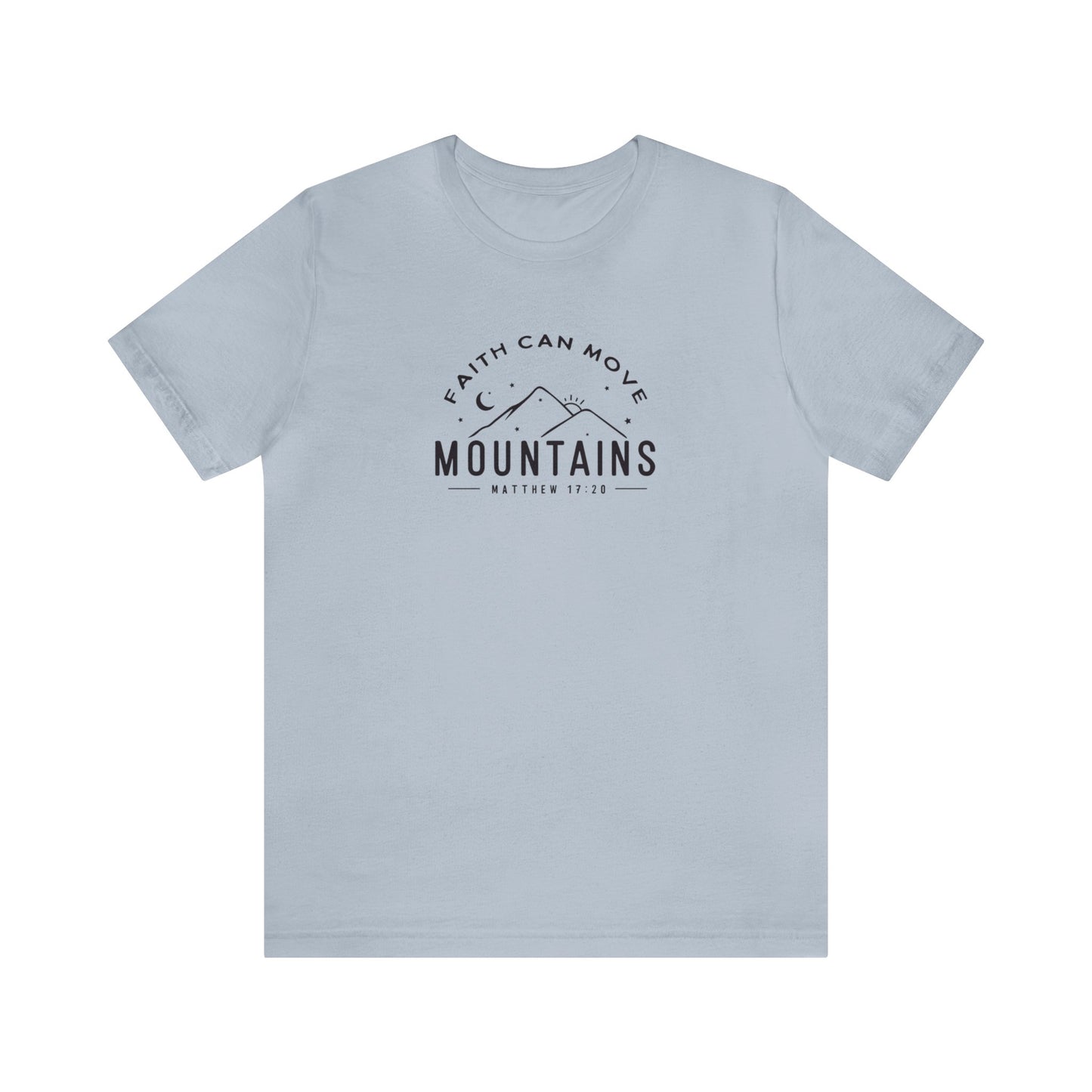 Faith Can Move Mountains Print Jersey Short Sleeve Tee