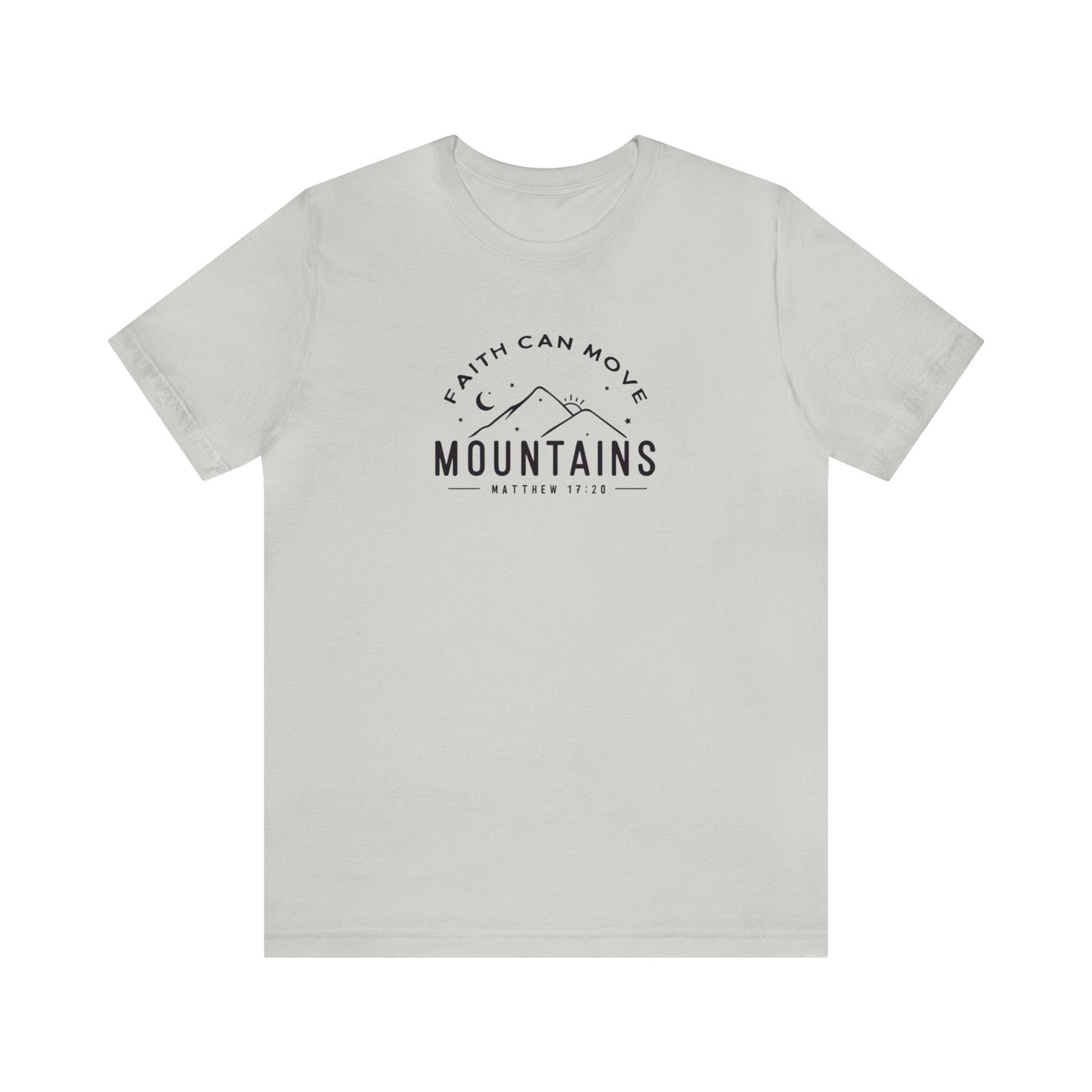 Faith Can Move Mountains Print Jersey Short Sleeve Tee