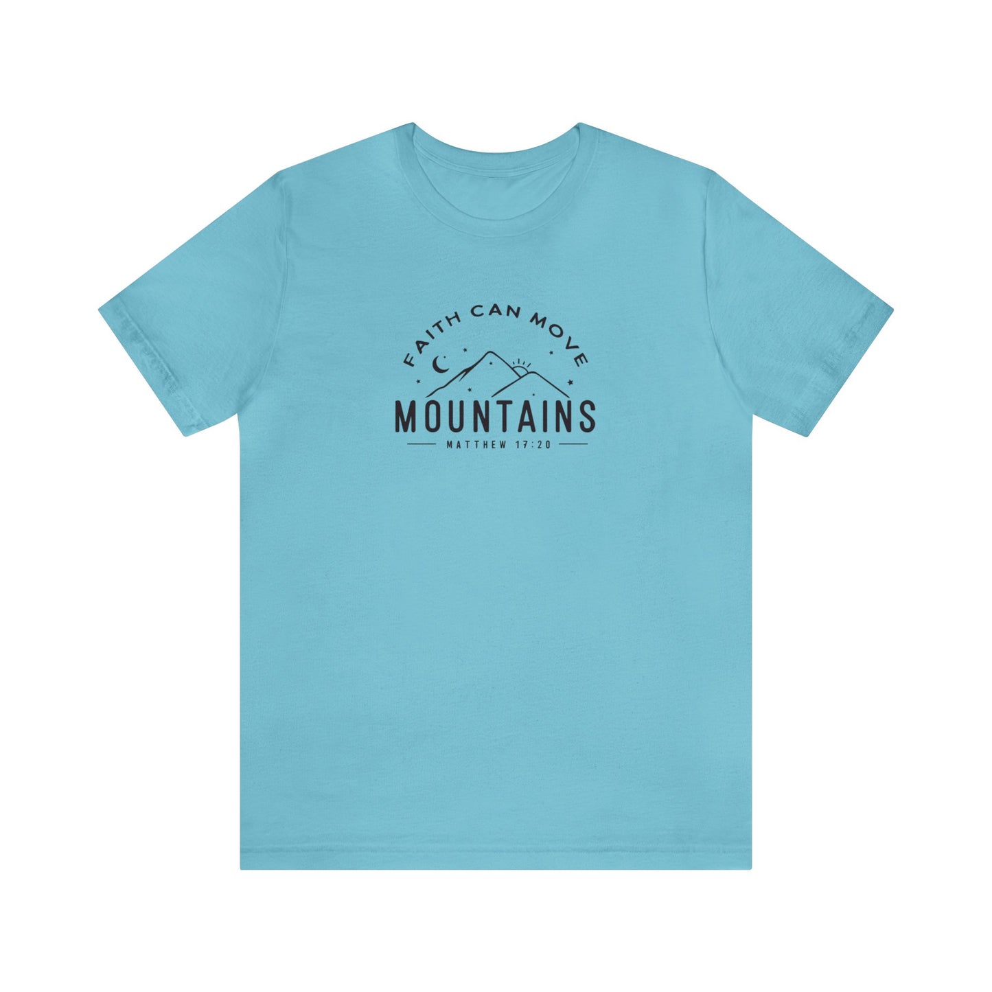Faith Can Move Mountains Print Jersey Short Sleeve Tee