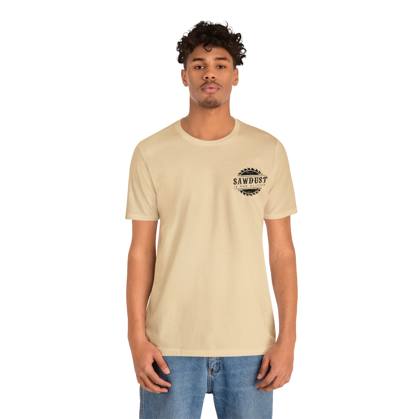 Sawdust Is Man Glitter, Jersey Short Sleeve Tee