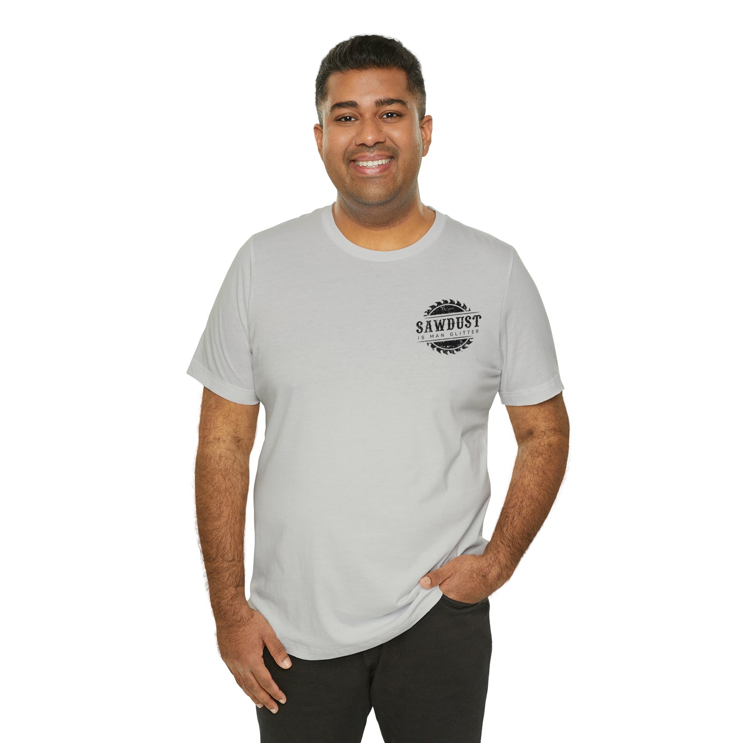 Sawdust Is Man Glitter, Jersey Short Sleeve Tee