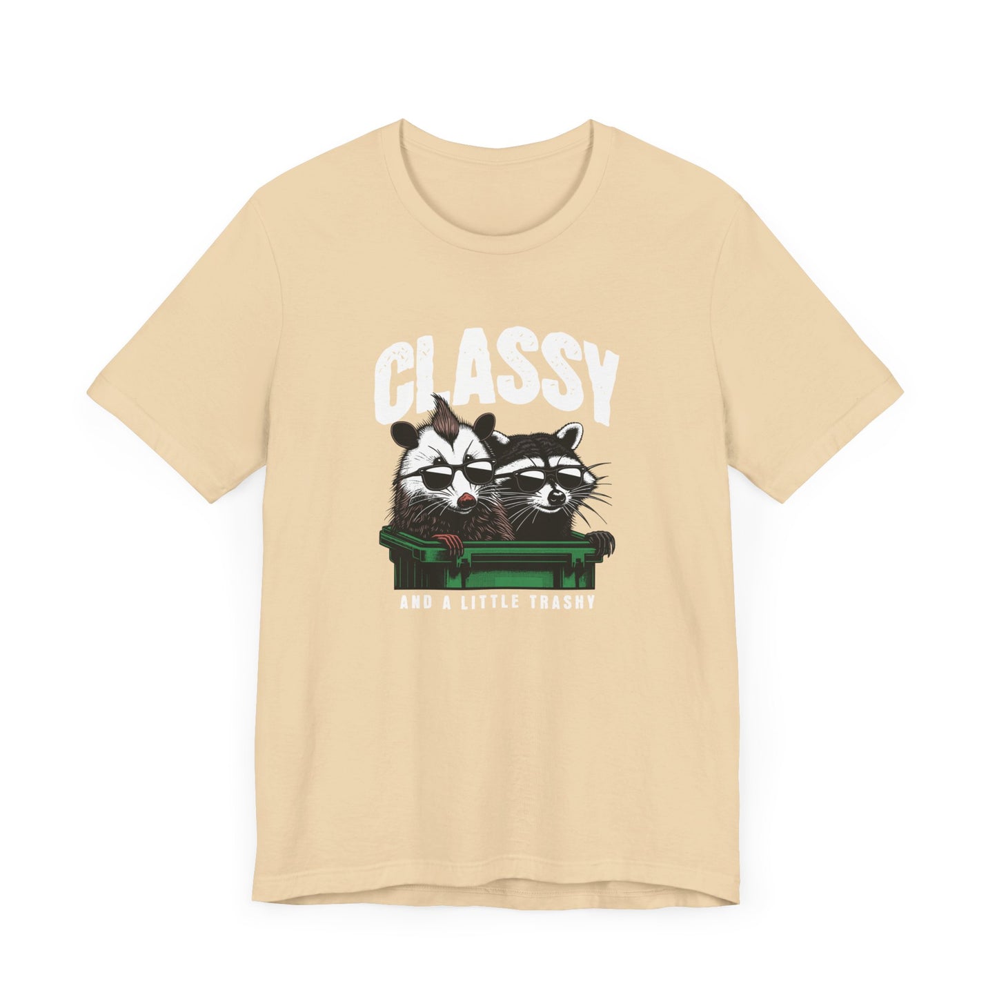 Classy And A Little Trashy Jersey Short Sleeve Tee