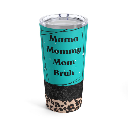 Mama Mommy Mom Bruh Print, Multi Colored Sunflower Print, Skinny Steel Tumbler with Straw, 20oz