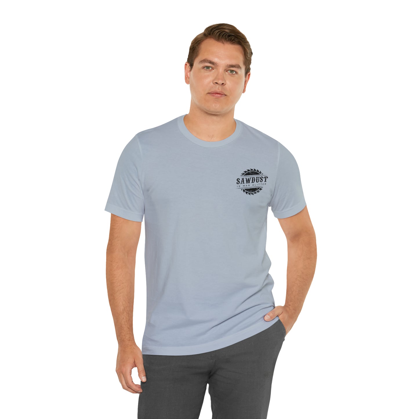 Sawdust Is Man Glitter, Jersey Short Sleeve Tee