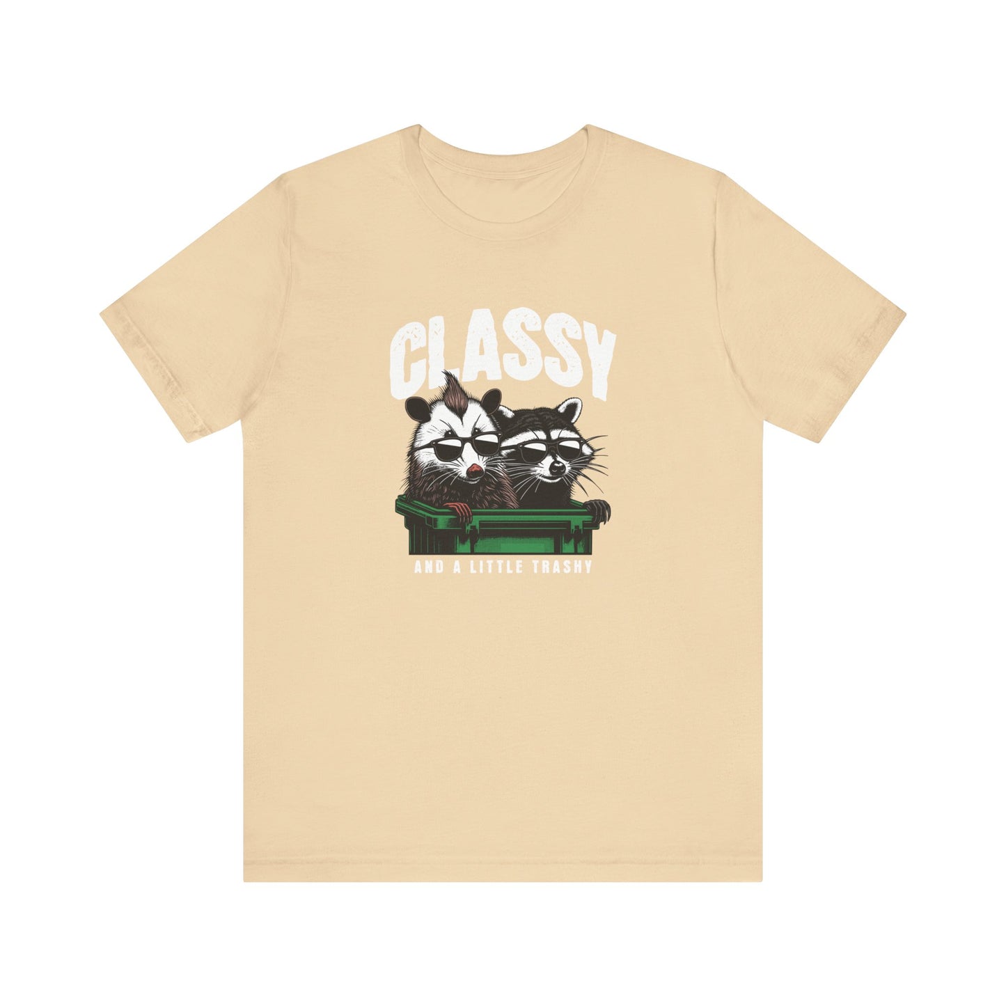 Classy And A Little Trashy Jersey Short Sleeve Tee