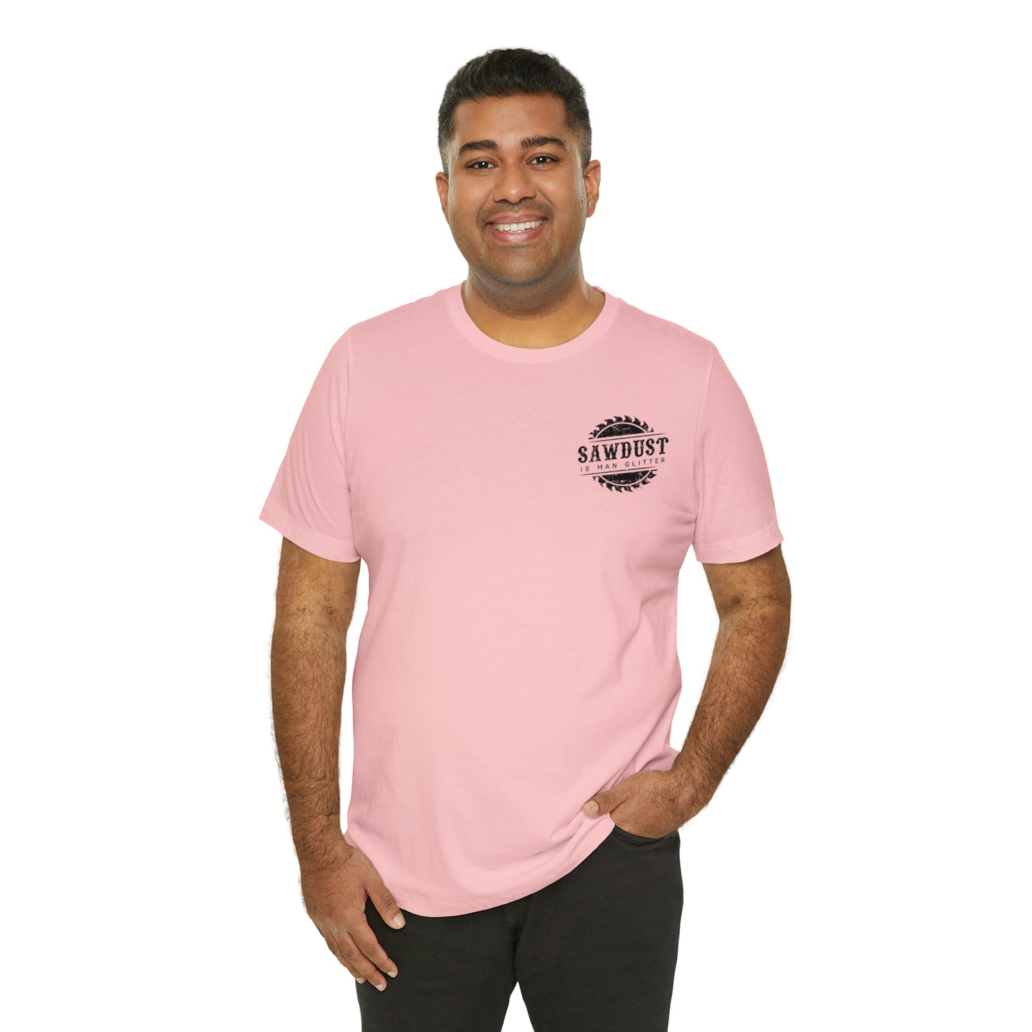 Sawdust Is Man Glitter, Jersey Short Sleeve Tee
