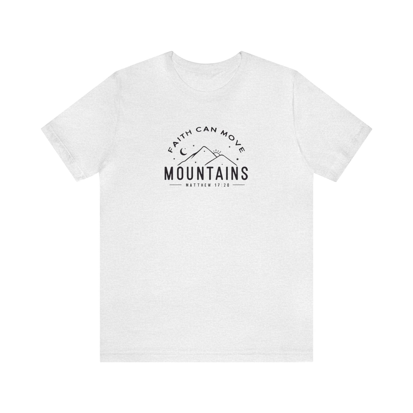 Faith Can Move Mountains Print Jersey Short Sleeve Tee