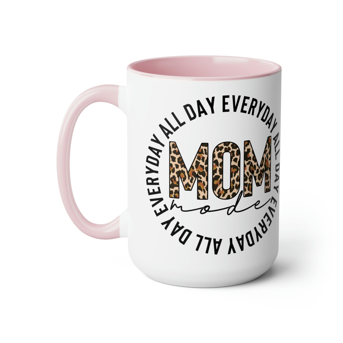Mom Mode All Day Everyday Two-Tone Coffee Mugs, 15oz