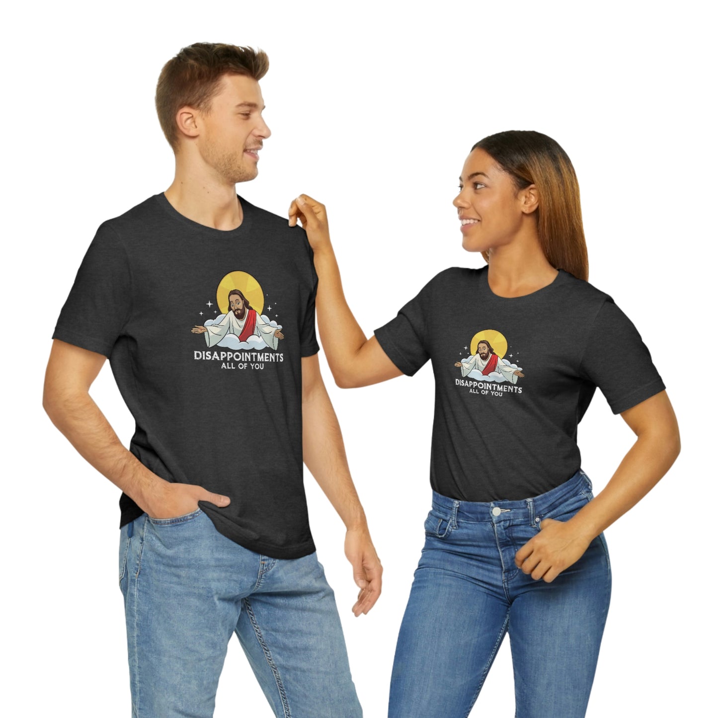 Funny Jesus, Disappointments All Of You, Jersey Short Sleeve Tee