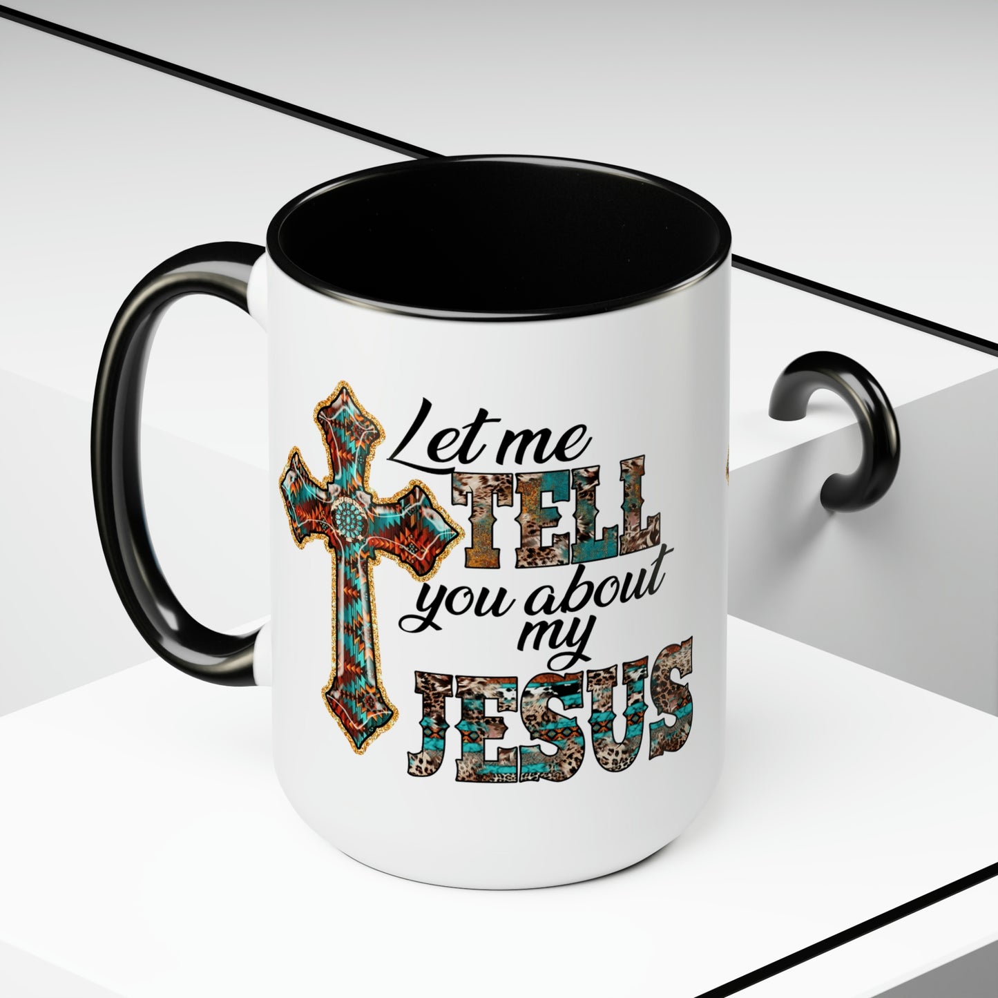 Let Me Tell You About My Jesus Two-Tone Coffee Mugs, 15oz