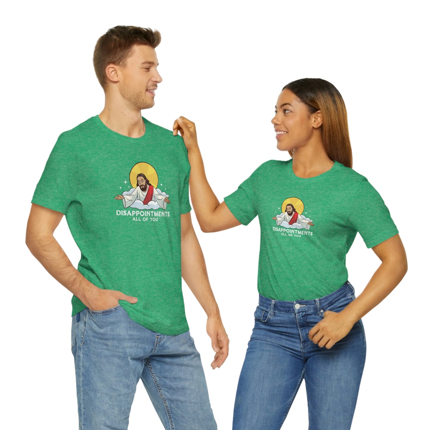 Funny Jesus, Disappointments All Of You, Jersey Short Sleeve Tee