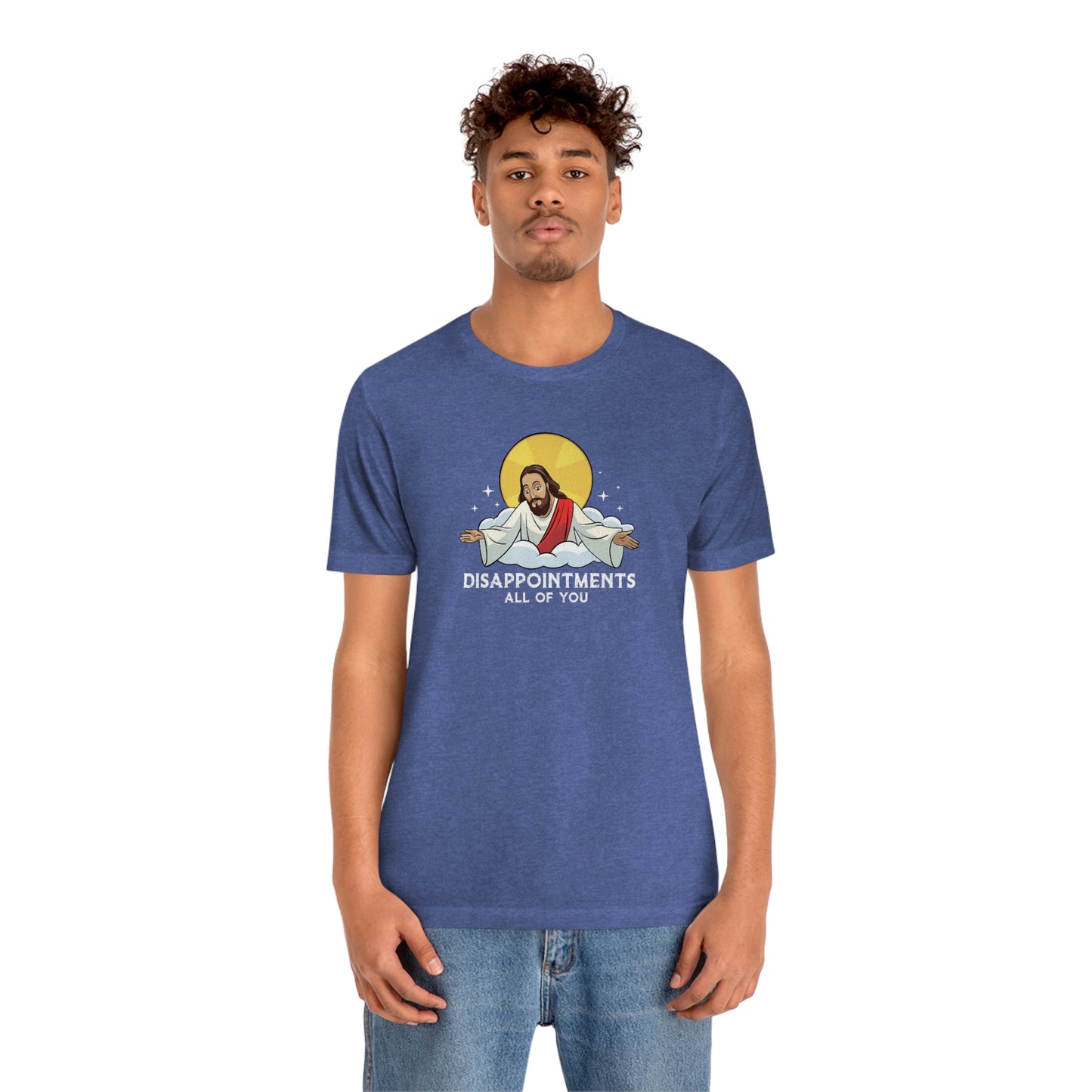 Funny Jesus, Disappointments All Of You, Jersey Short Sleeve Tee