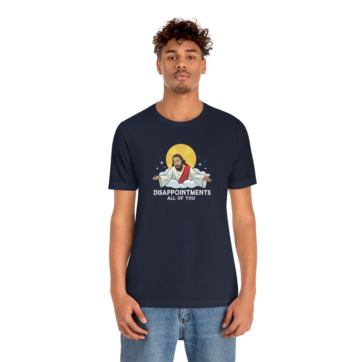 Funny Jesus, Disappointments All Of You, Jersey Short Sleeve Tee
