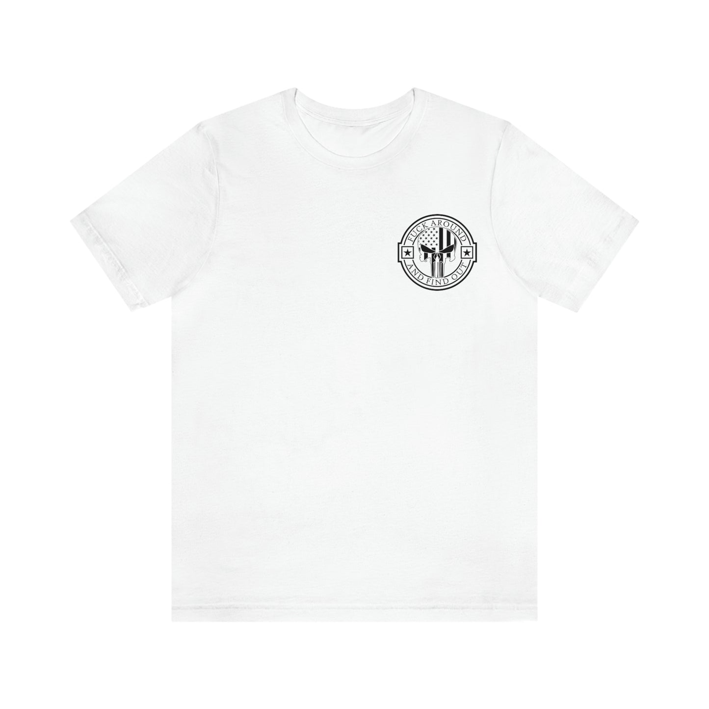 F Around And Find Out, Unisex Jersey Short Sleeve Tee
