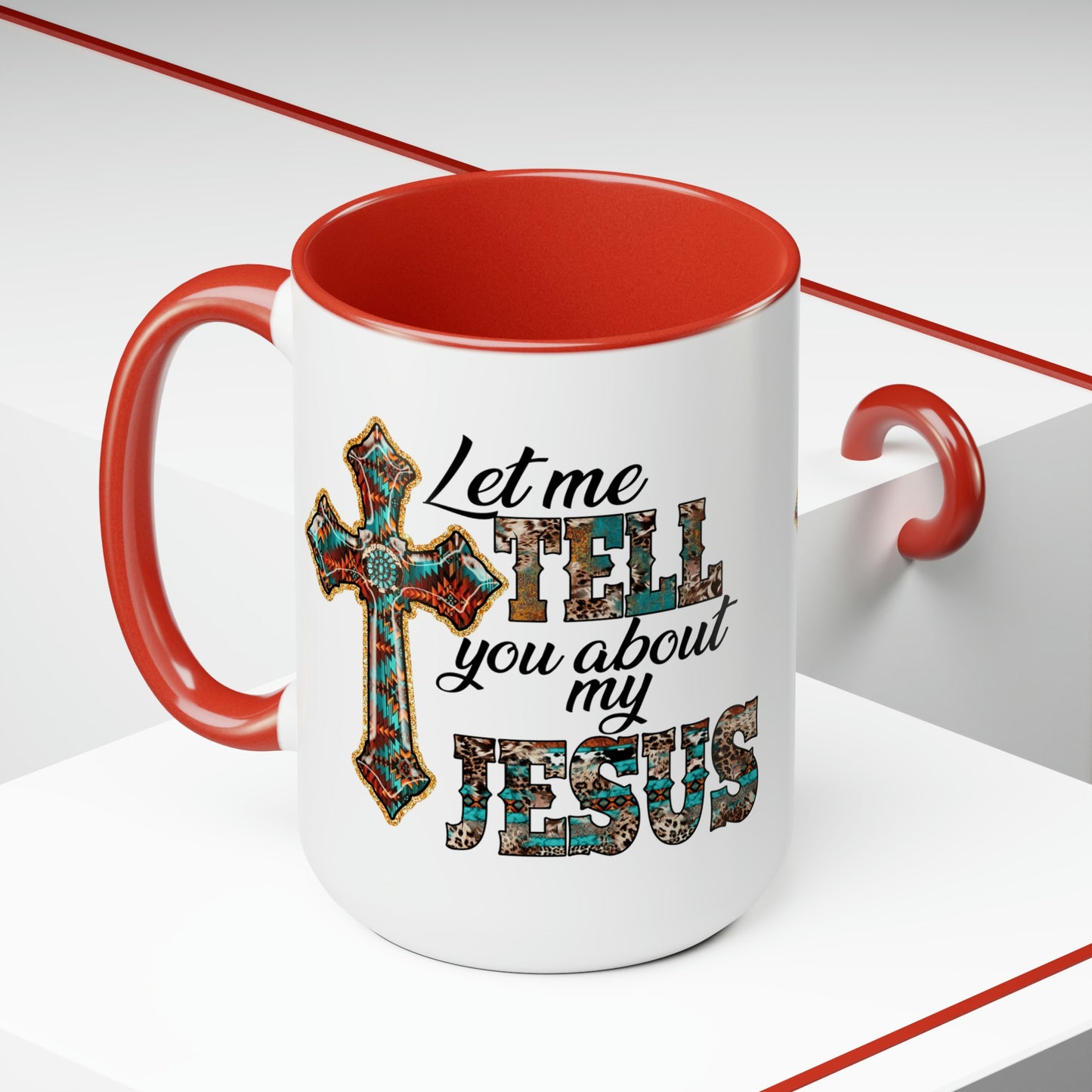 Let Me Tell You About My Jesus Two-Tone Coffee Mugs, 15oz