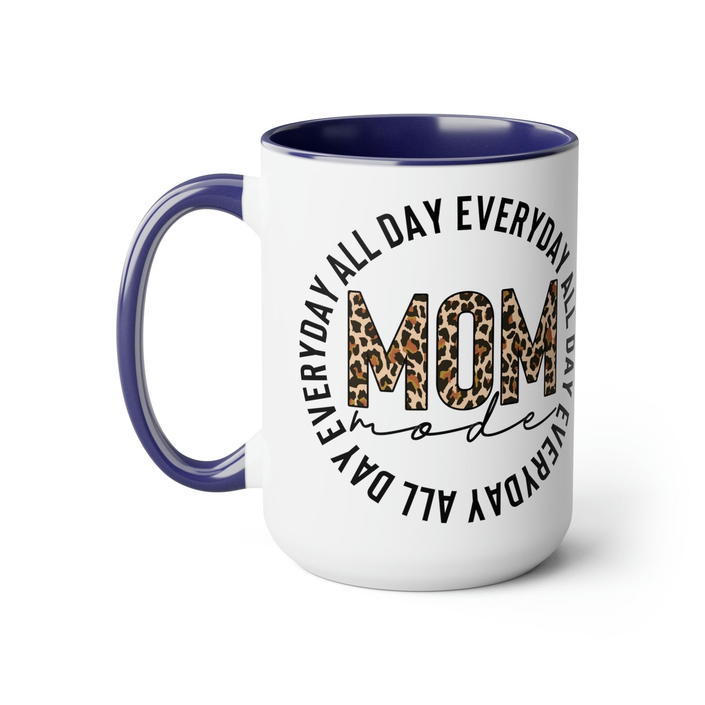 Mom Mode All Day Everyday Two-Tone Coffee Mugs, 15oz