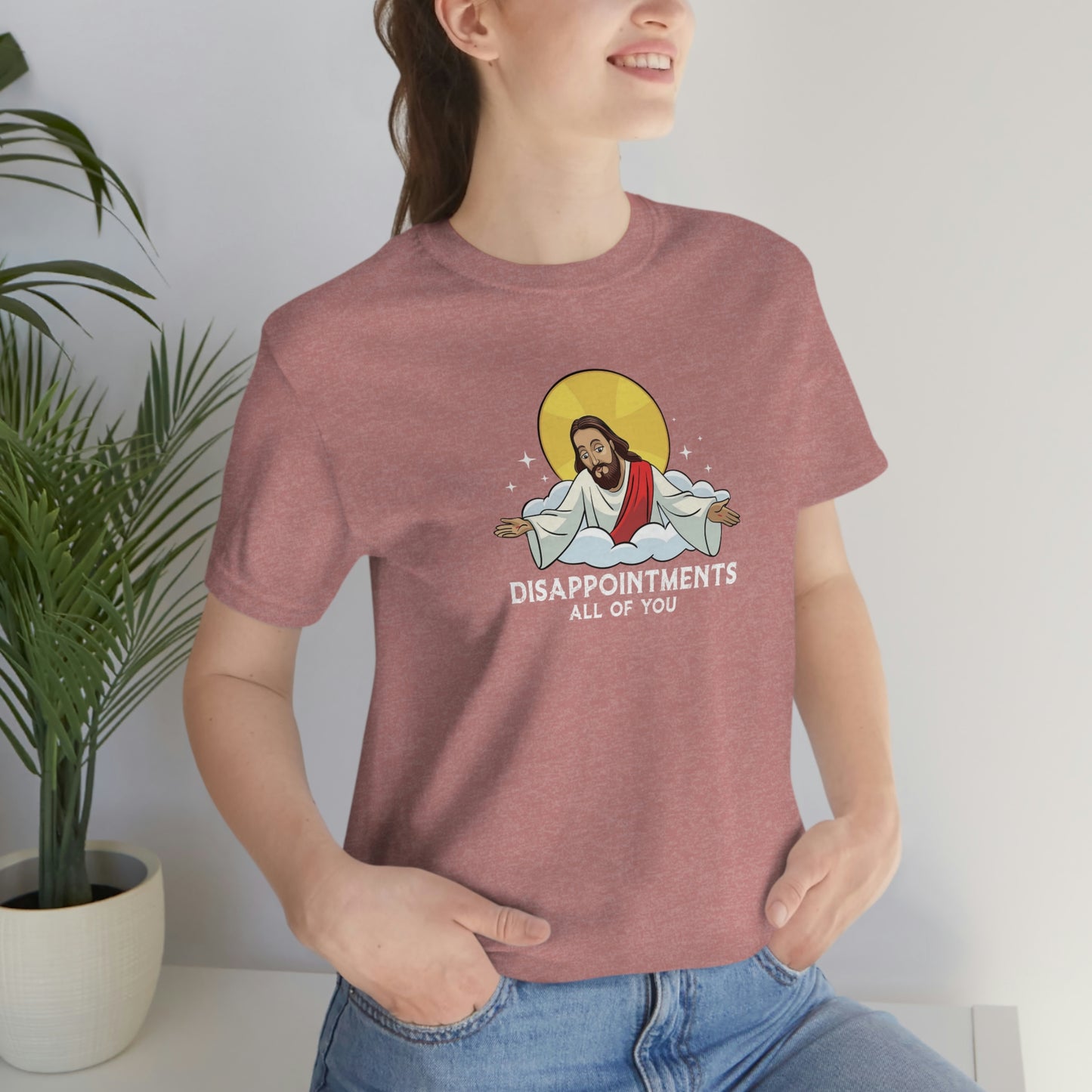 Funny Jesus, Disappointments All Of You, Jersey Short Sleeve Tee