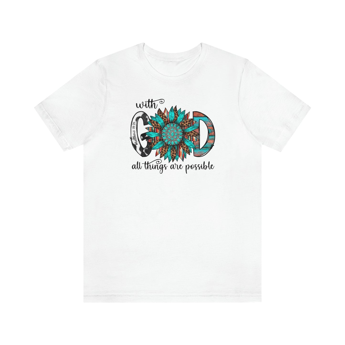 With God All Things Are Possible Unisex Jersey Short Sleeve Tee