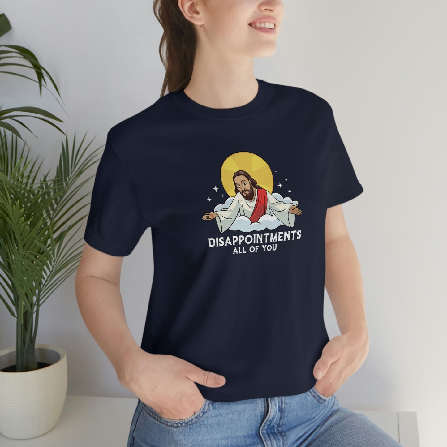 Funny Jesus, Disappointments All Of You, Jersey Short Sleeve Tee