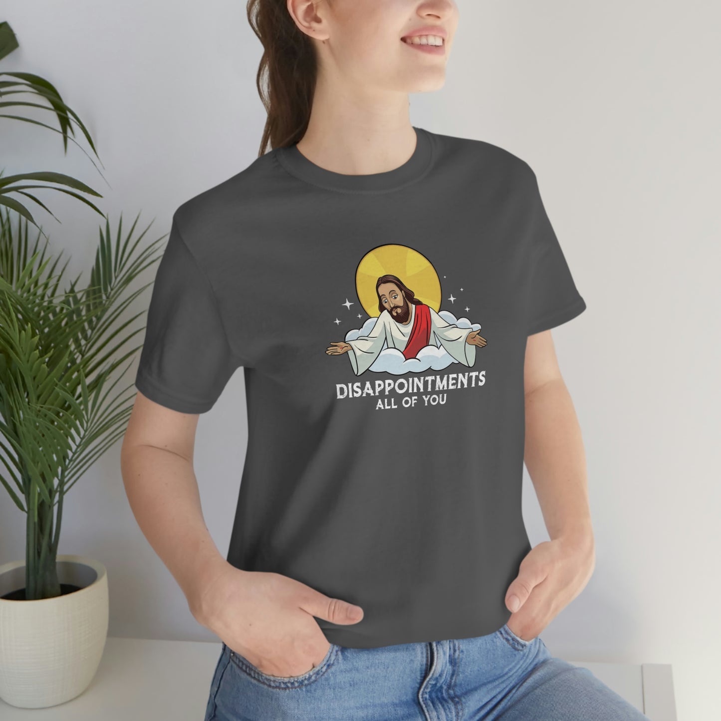 Funny Jesus, Disappointments All Of You, Jersey Short Sleeve Tee