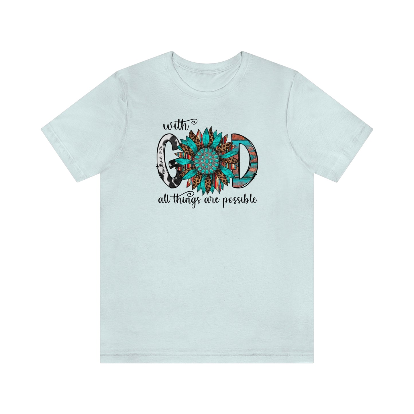 With God All Things Are Possible Unisex Jersey Short Sleeve Tee